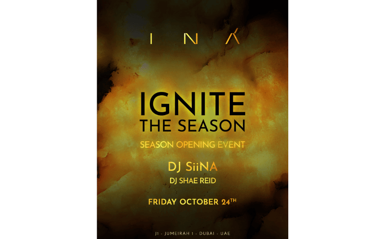 Ignite the Season at INA with DJ Siina and Live Entertainment